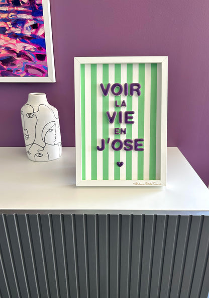 Cadre déco "Voir la Vie en j'Ose"