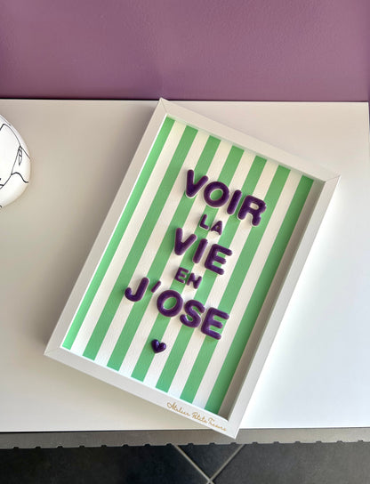 Cadre déco "Voir la Vie en j'Ose"