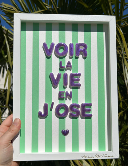 Cadre déco "Voir la Vie en j'Ose"