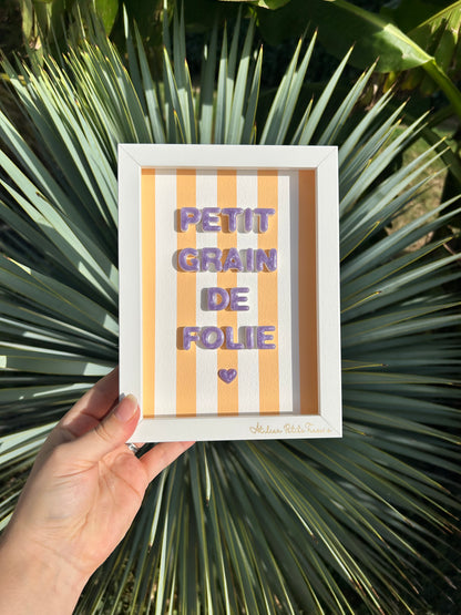 Petit cadre déco "Petit grain de folie"